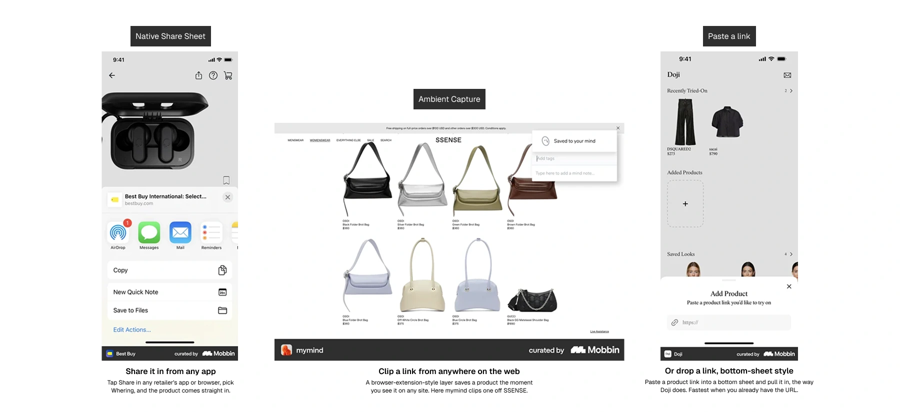 Three capture surfaces side by side: an iOS share sheet over a retailer's app, a mymind browser layer clipping a product off SSENSE, and Doji's paste-a-link bottom sheet